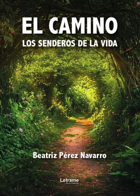 El camino:Los senderos de la vida