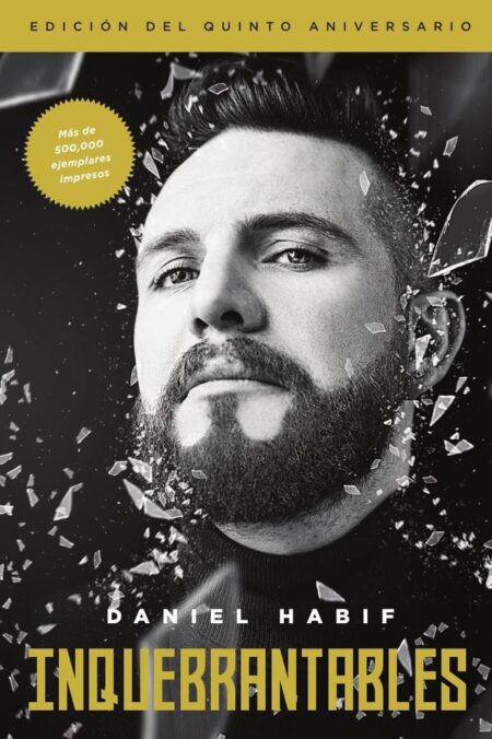 Inquebrantables, Edición del quinto aniversario