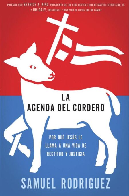 La agenda del Cordero:Por qué Jesús le llama a una vida de rectitud y justicia