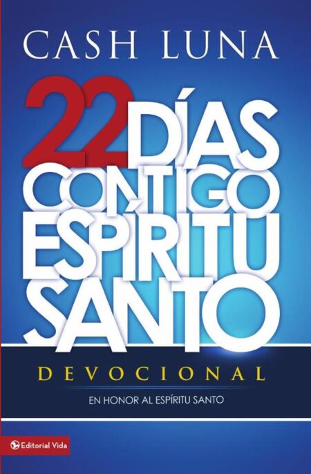 22 días contigo, Espíritu Santo:Devocional