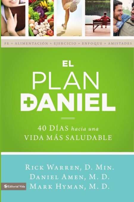 El plan Daniel:40 días hacia una vida más saludable