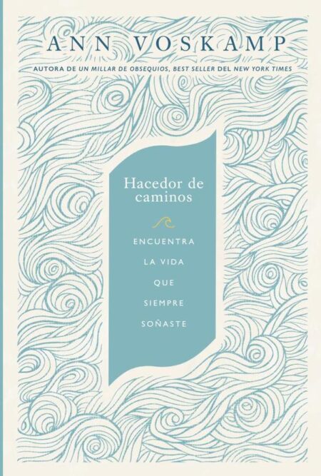 Hacedor de caminos:Encuentra la vida que siempre soñaste
