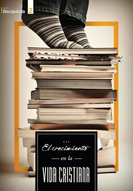 El crecimiento en la vida cristiana - Alumno
