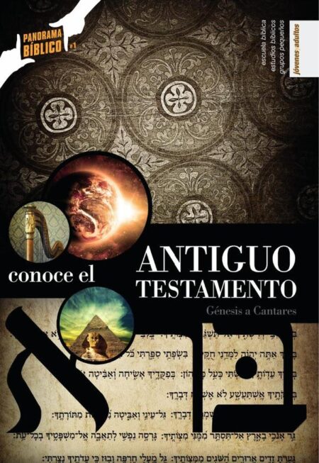 Conoce el Antiguo Testamento - Vol. 1 - Alumno:Génesis a Cantares