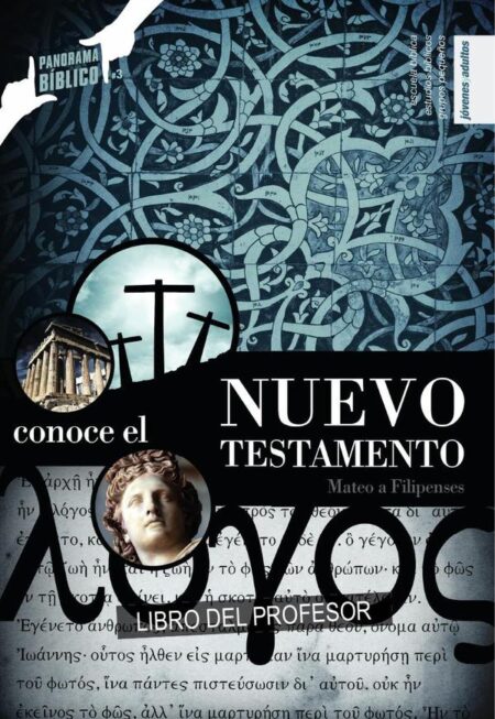 Conoce el Nuevo Testamento - Vol. 1 - Maestro:Mateo a Filipenses