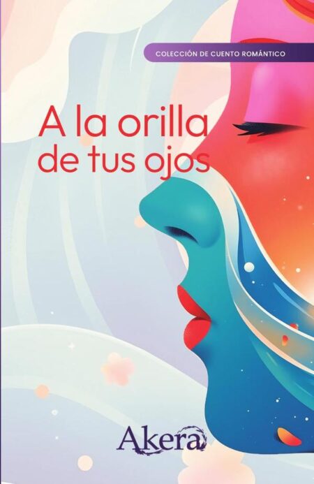 A la orilla de tus ojos