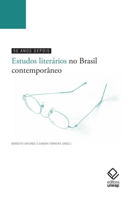 50 anos depois:Estudos literários no Brasil contemporâneo