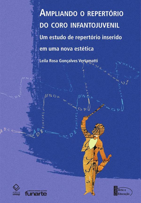 Ampliando o repertório do coro infantojuvenil:Um estudo de repertório inserido em uma nova estética