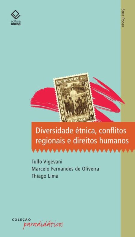 Diversidade étnica, conflitos regionais e direitos humanos