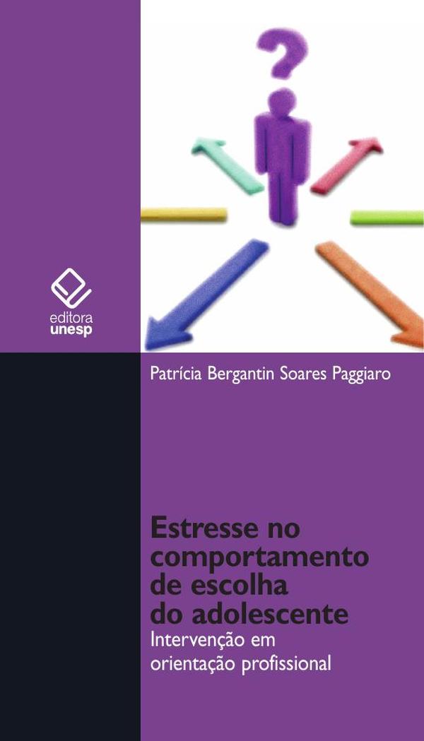 Estresse no comportamento de escolha do adolescente:Intervenção em orientação profissional