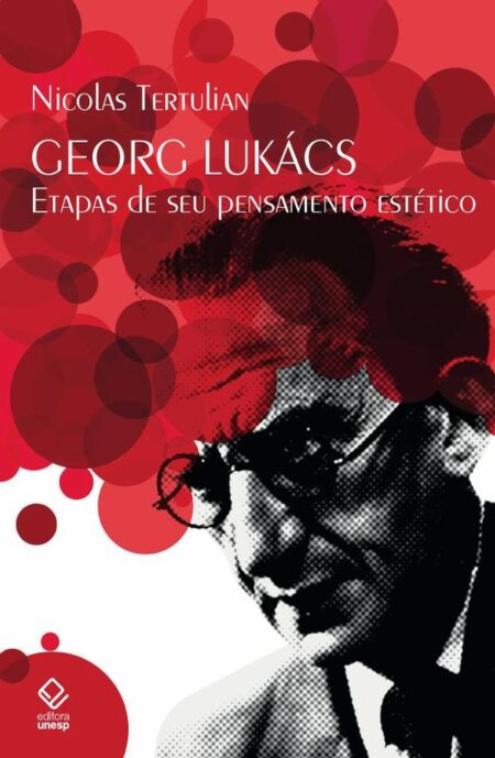 Georg Lukács:Etapas de seu pensamento estético