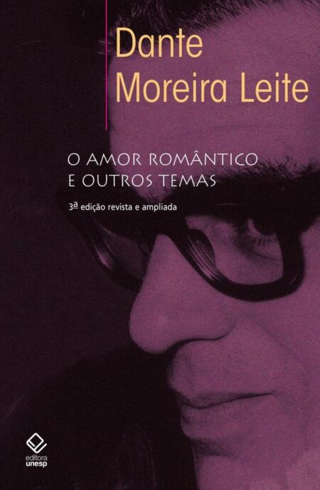 O amor romântico e outros temas - 3ª edição