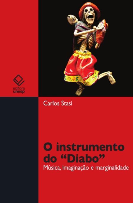 O instrumento do 'Diabo':Música, imaginação e marginalidade