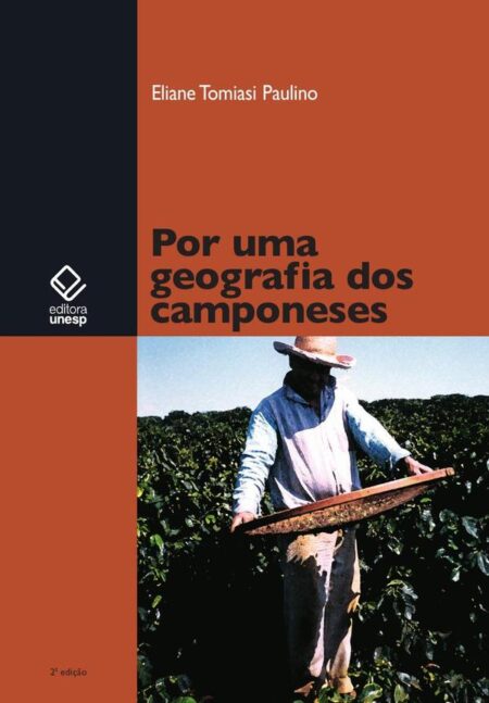 Por uma geografia dos camponeses - 2ª edição