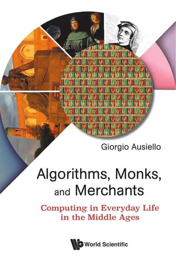 Algorithms, Monks, and Merchants:Computing in Everyday Life in the Middle Ages