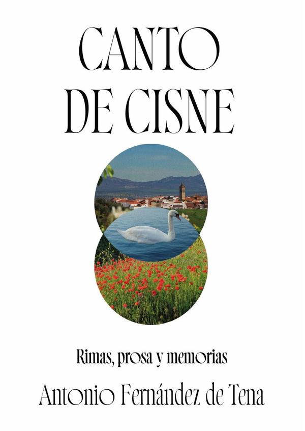 Canto de cisne. Rimas, prosa y memoria
