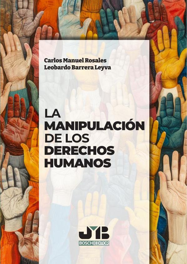 La manipulación de los Derechos Humanos