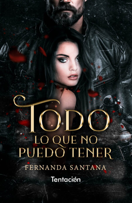 Todo lo que no puedo tener