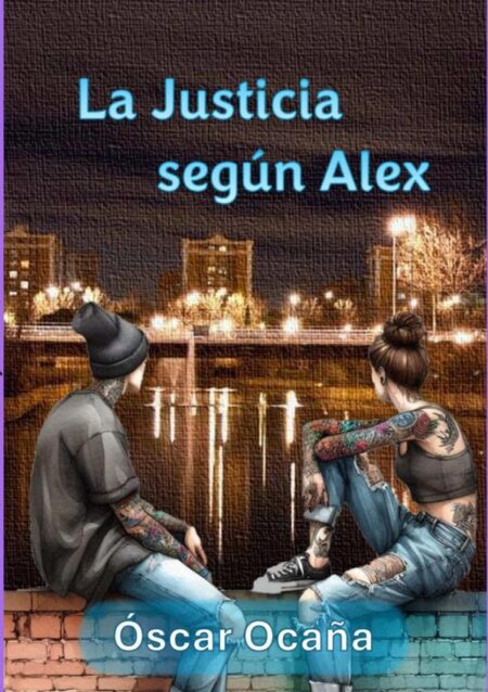 La Justicia Según Alex