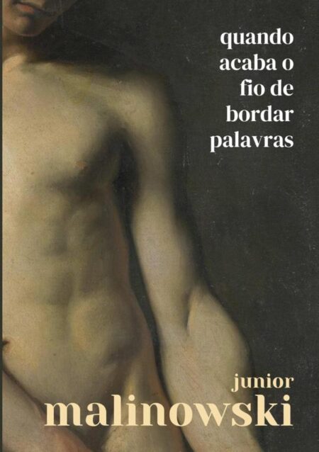 Quando Acaba O Fio De Bordar Palavras