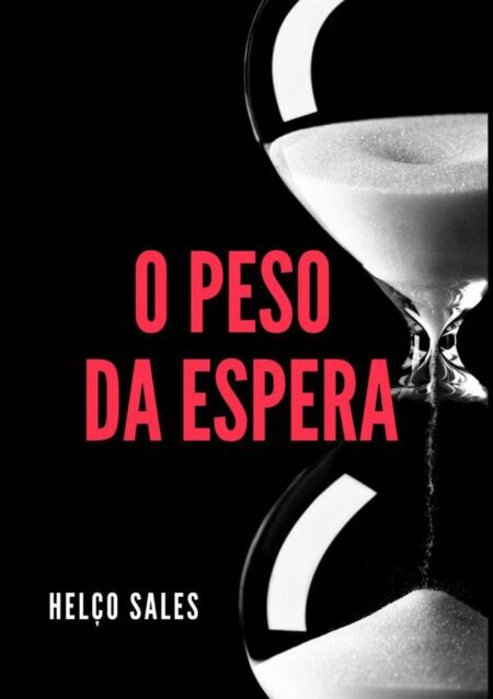 O Peso Da Espera