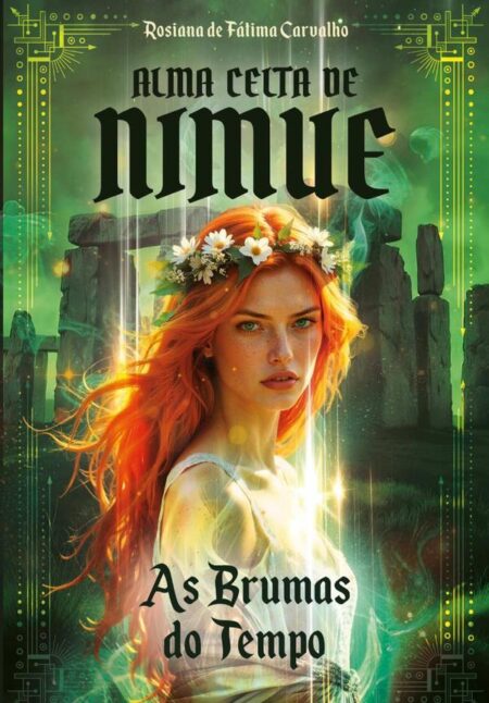 Alma Celta De Nimue:As Brumas do Tempo