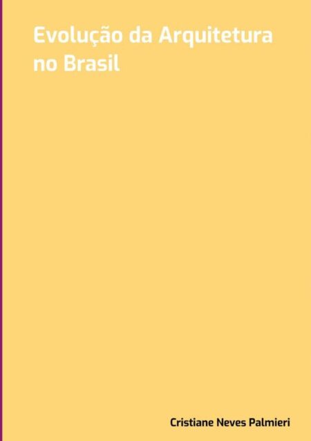 Evolução Da Arquitetura No Brasil