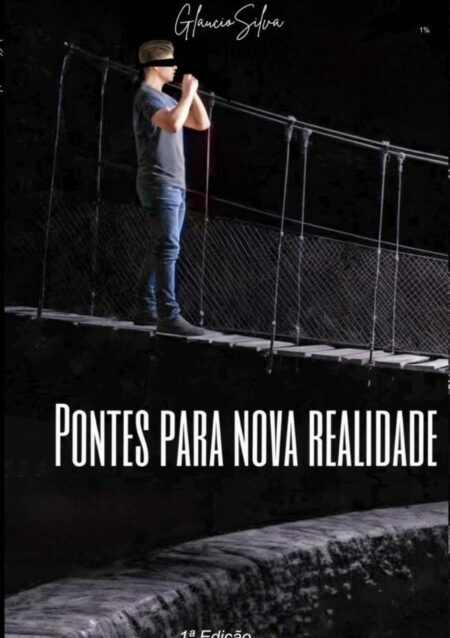 Pontes Para Nova Realidade