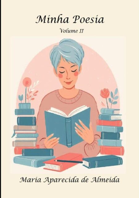 Minha Poesia:Volume II