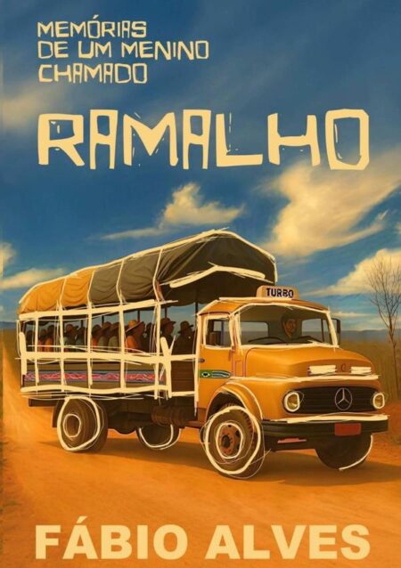 Memórias De Um Menino Chamado Ramalho