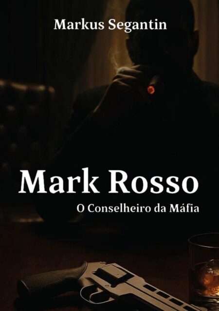 Mark Rosso:O Conselheiro da Máfia