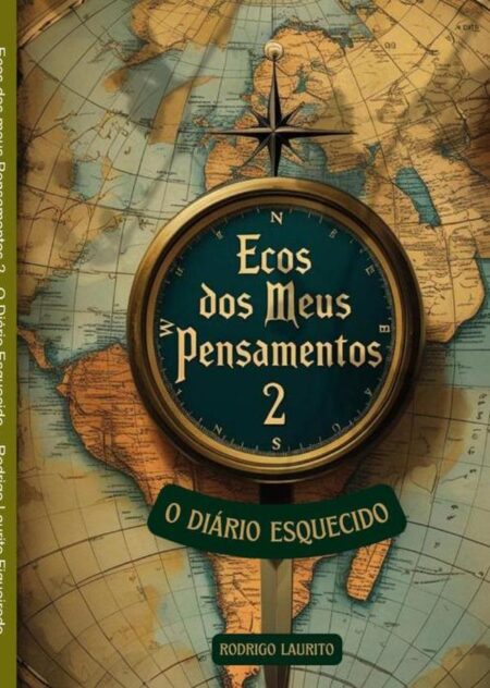 Ecos Dos Meus Pensamentos 2:O DIÁRIO ESQUECIDO