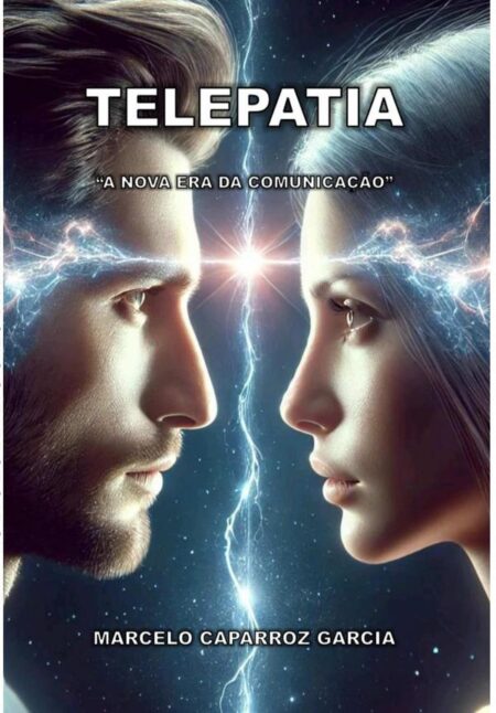 Telepatia:A NOVA ERA DA COMUNICAÇÃO