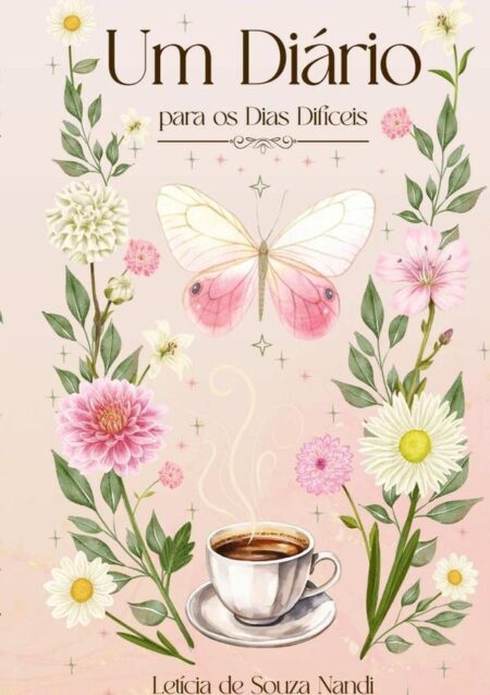 Um Diário Para Os Dias Difíceis