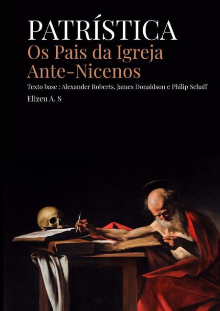 Patrística – Anf01- Pais Da Igreja Ante-niceanos