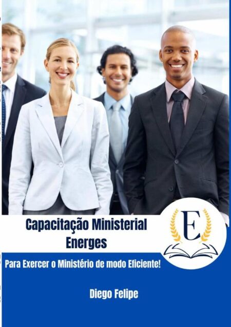 Capacitação Ministerial Energes:Para exercer o ministério de modo eficiente