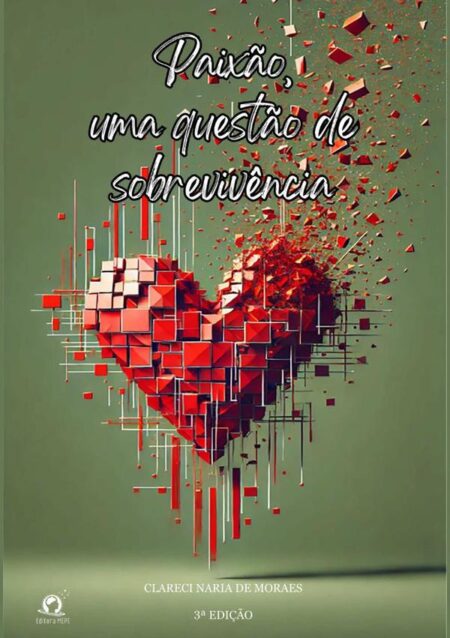 Paixão, Uma Questão De Sobrevivência