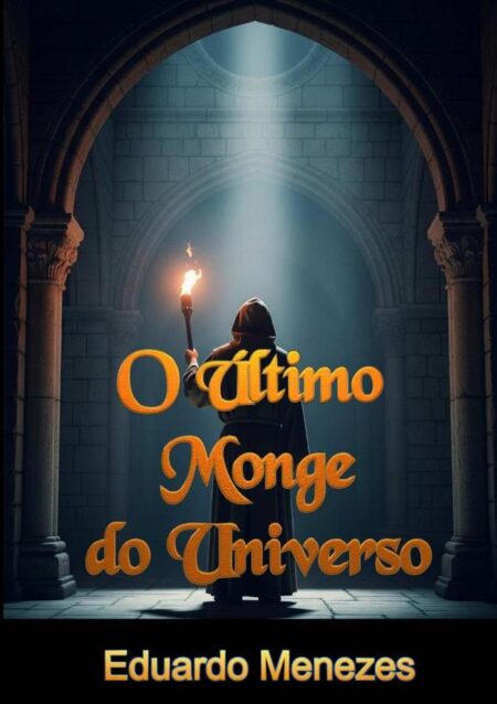 O Último Monge Do Universo