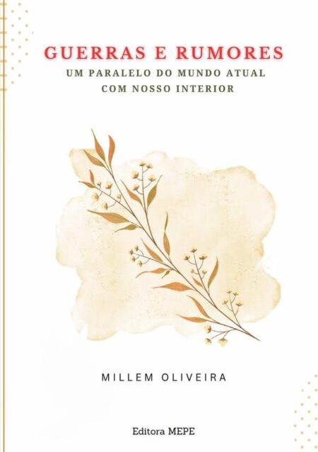 Guerras E Rumores:Um paralelo do mundo atual com nosso interior