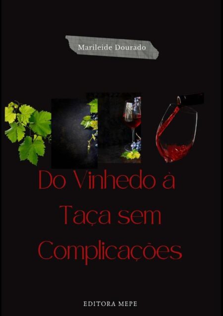 Do Vinhedo À Taça Sem Complicações