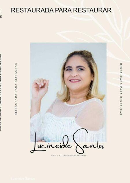 Restaurada Para Restaurar:VIVA O EXTRAORDINARIO DE DEUS