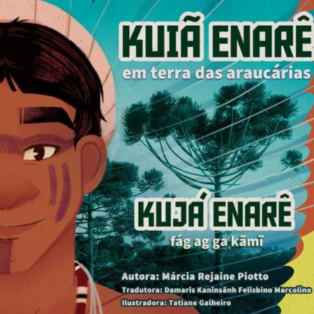 Kuiã Enarê:Em Terra das Araucárias