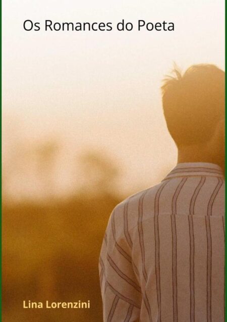 Os Romances Do Poeta