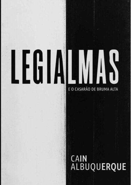 Legialmas E O Casarão De Bruma Alta