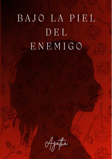 Bajo La Piel Del Enemigo