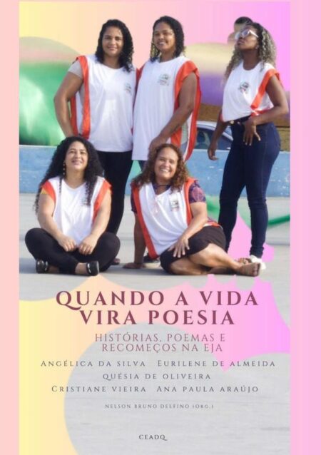 Quando A Vida Vira Poesia:Histórias, poemas e recomeços na EJA