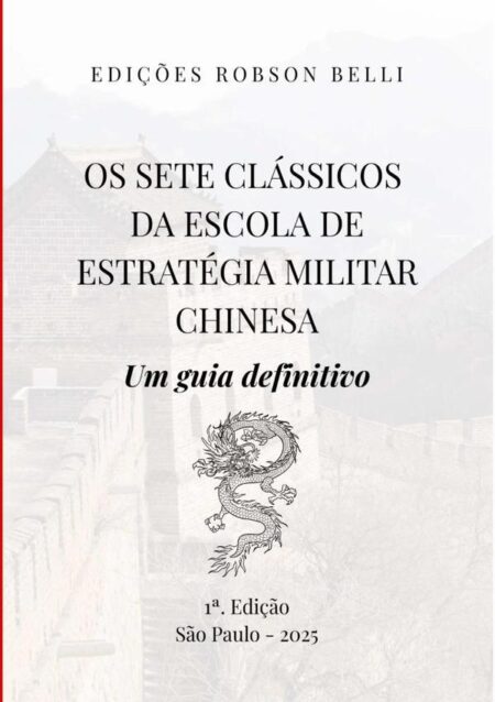 Os Sete Clássicos Da Escola De Estratégia Militar Chinesa:Um guia definitivo