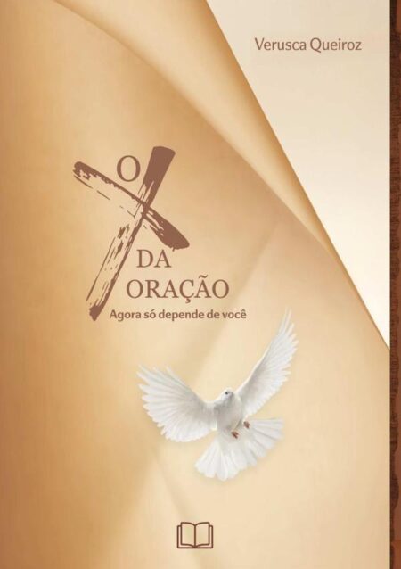 O X Da Oração:Agora só depende de você