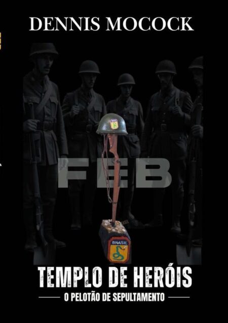Templo De Heróis:O PELOTÃO DE SEPULTAMENTO