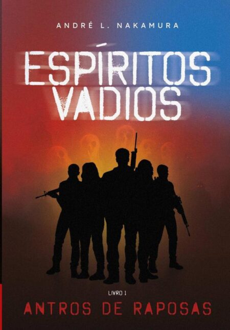 Espíritos Vadios:Antros de Raposas